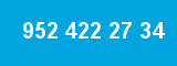 952 422 27 34